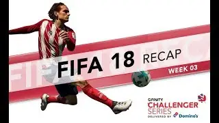 Обзор третьей недели FIFA 18 &mdash; серия Gfinity Challenger от Domino's
