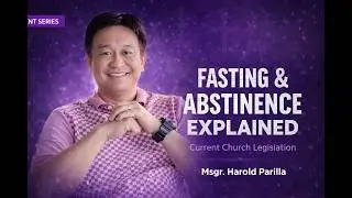 Fasting And Abstinence  Explained | Rev.Fr.Darwin Gitgano