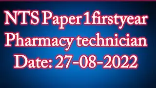 paper 1 pharmacy technician first year/pharmacy technician exam 2023 nts/nts exams