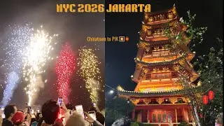 Celebrating New Year 2026 in Jakarta! Chinatown food + Epic PIK countdown Fireworks 🎆 🥂