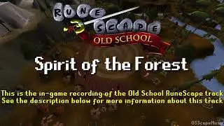Old School RuneScape Soundtrack: Spirit of the Forest