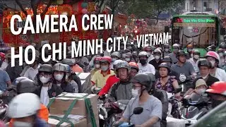 Camera crew, director of photography, sound, drone, film fixer, permits in Ho Chi Minh City, Vietnam