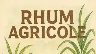 Rhum Agricole - Whisky Wednesday