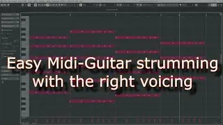 Easy strumming guitar in Cubase with the right guitar voicing
