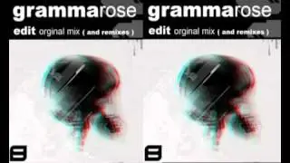 gramma rose edit orginal mix