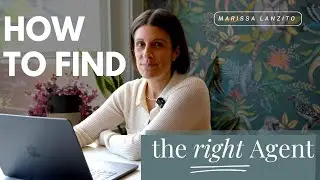 Tips on How to Find the Right Agent | MARISSA LANZITO