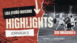 MIRASIERRA A JORNADA 9 LIGA OTOÑO/INVIERNO