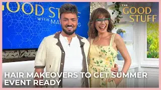 Hair Makeovers to get Summer Event Ready | The Good Stuff with Mary Berg