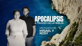 APOCALIPSIS 1  A Traves de La Biblia           P Misael y Rosy Valera