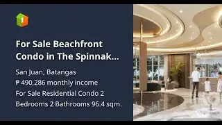 For Sale Beachfront Condo in The Spinnaker Tower - San Juan Batangas