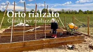Orto rialzato - guida completa per progettare e realizzare le vasche in legno