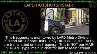 29-Jan-2026 LAPD HOTSHOTS - LA Police Scanner High Priority Calls - LA Captain ARCHIVE  -