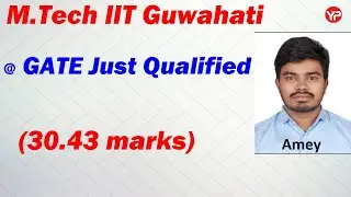 GATE just Qualified | GATE Marks 30.43|IIT Guwahati MTech|Free YP Mentoring| Motivation| Inspiration