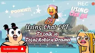 ONLY USiNG CHAT GPT TO TALK iN TOTAL ROBOX DRAMA!!