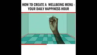 How to create a Wellbeing Menu - Your Daily Happiness Hour
