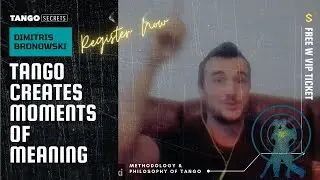 Ultimate Tango Wisdom presents Tango Secrets, Dimitris Bronowski - Tango creates moments of meaning
