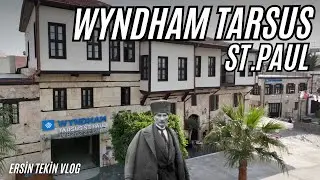 WYNDHAM TARSUS St. Paul Vlog. Tarih kokan sokaklarda konforlu konaklama se&ccedil;eneği..