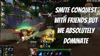 Smite Conquest with Friends, but We Absolutely Dominate