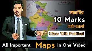 All Important Maps Political Science Class 12th | Class 12 Political Science Map Work | By Rohit Sir