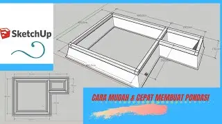 Tutorial sketchup - Cara cepat dan mudah menggambar  pondasi rumah dengan sketchup
