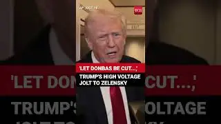 Trump Caves In On Putin's Donbas Demand; Zelensky Shocked After White House Meeting