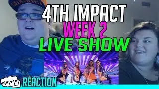 4th IMPACT WEEK 2 LIVE SHOW REACTION!!🔥