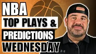 NBA WEDNESDAY PROFIT HUNT | TOP PLAYS & PREDICTIONS