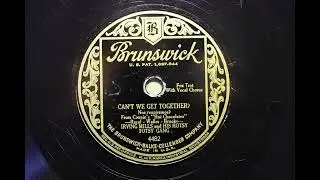IRVING MILLS AND HIS HOTSY TOTSY GANG: { CAN'T WE GET TOGETHER? } 1929,