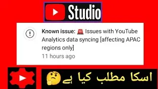 Yt Studio notification issues with analytics data syncing affecting Apac Regions only / Known issues