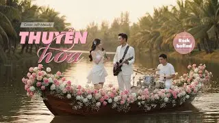 Thuyền Hoa - St: Phạm Thế Mỹ (Rock Ballad) | Đám cưới miền tây sông nước rất hay