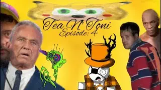 Tea N' Toni: Ep 4 | Chris Chan, Brain Worms, and Mike Tyson