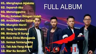 NOAH FULL ALBUM TERBARU // ARIEL NOAH