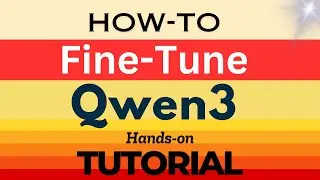 How-To Fine-Tune Qwen3 on Custom Dataset: Step-by-Step Tutorial