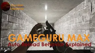 GameGuru Max Tutorial - Auto Reload Behavior Explained