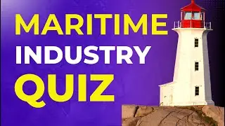 🚩 Can You Pass this Maritime Industry Quiz?  | #maritime