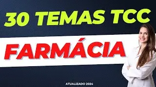 30 IDEIAS DE TEMAS TCC FARMÁCIA 📚 | Ideias Temas TCC