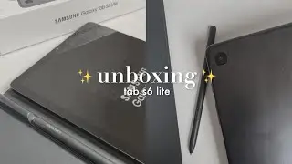 unboxing | samsung galaxy tab s6 lite ✨
