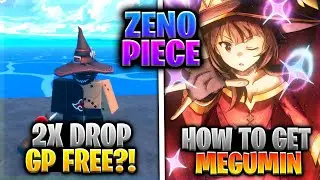 Zeno Piece | MEGUMIN | Showcase + Tutorial Como Pegar Megumin & 2X Drop Gp Gr&aacute;tis! #zenopiece