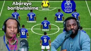 Mbere Yuko match itangira, rayon sports imanuye intwaro zose, ngaba 11 bashobora kubanzamo