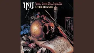 Liszt: Grosses Konzertsolo, S. 176