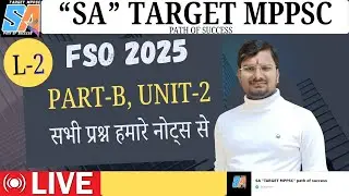 L2-MPPSC FSO 2025 , PART- B, UNIT - 2  WITH SUNIL RATHORE SIR #fso #fsoexam2025