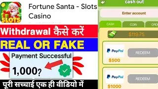 Fortune Santa Slots Casino Game Withdrawal | Fortune Santa App Real Or Fake | Legit Or Scam | Review