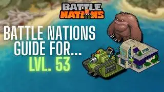 5 Top Tips at Level 53 (Battle Nations Guide)