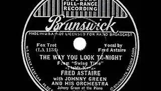 1936 HITS ARCHIVE: The Way You Look Tonight - Fred Astaire