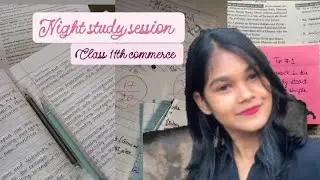 🎀🌷Late night study vlog episode*class 11th commerce study vlog ✨*study with me 🎀✨