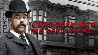 America's First Serial Killer: H.H. Holmes | The Devil Inside The Man