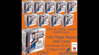 02/09 - 2025 TOPPS CHROME BASKETBALL - 10 Mega Box - Half Case #2907 LIVE BREAK