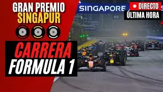 🔴 F1 DIRECTO | GRAN PREMIO DE SINGAPUR 2025 - CARRERA - Narraci&oacute;n y An&aacute;lisis