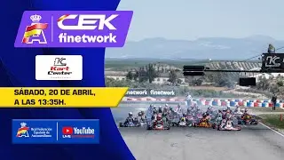 En directo: Karting #CEKFinetwork – Campillos 2024 | Sábado