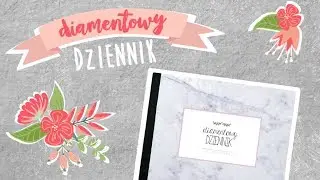 Diamentowy Dziennik - DEKOROWANIE